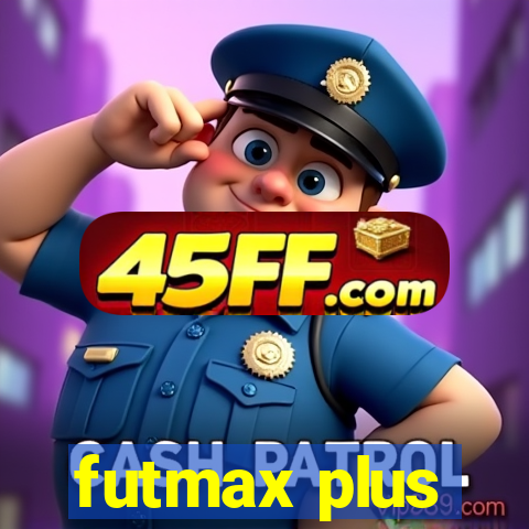 futmax plus